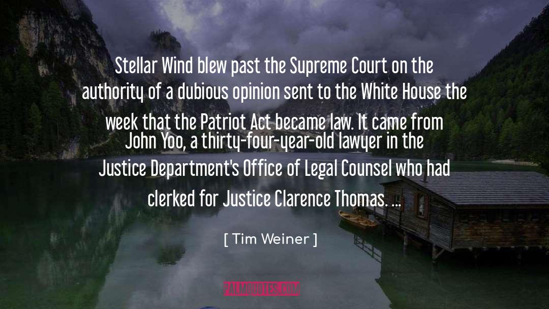 Tim Weiner Quotes: Stellar Wind blew past the