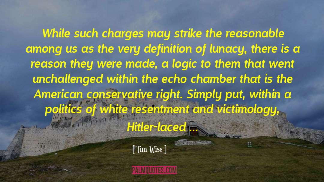 Tim Wise Quotes: While such charges may strike