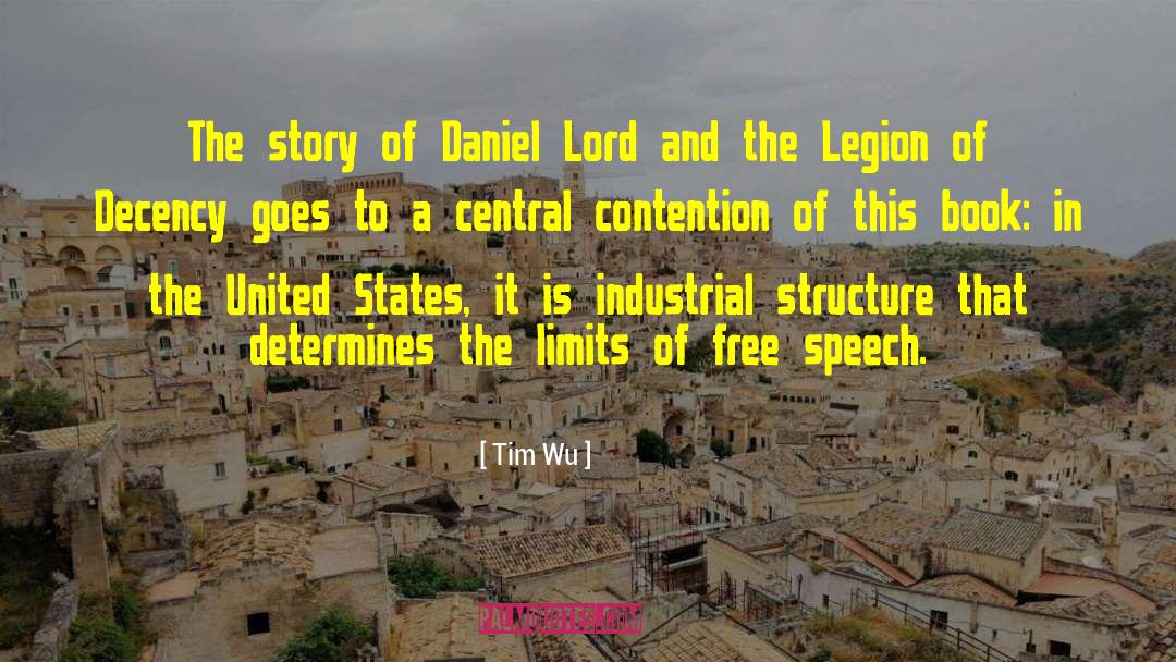 Tim Wu Quotes: The story of Daniel Lord