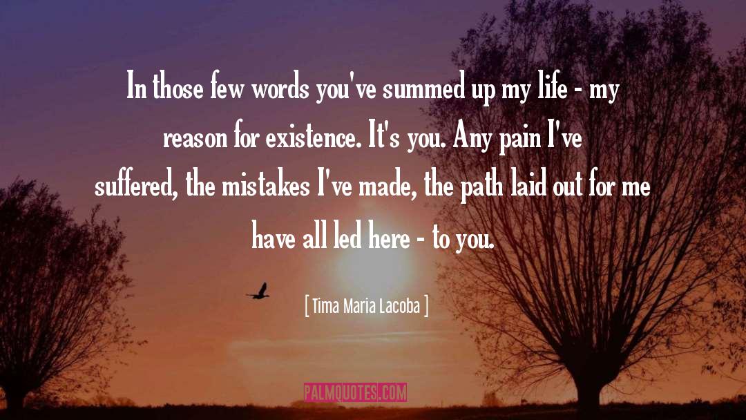 Tima Maria Lacoba Quotes: In those few words you've