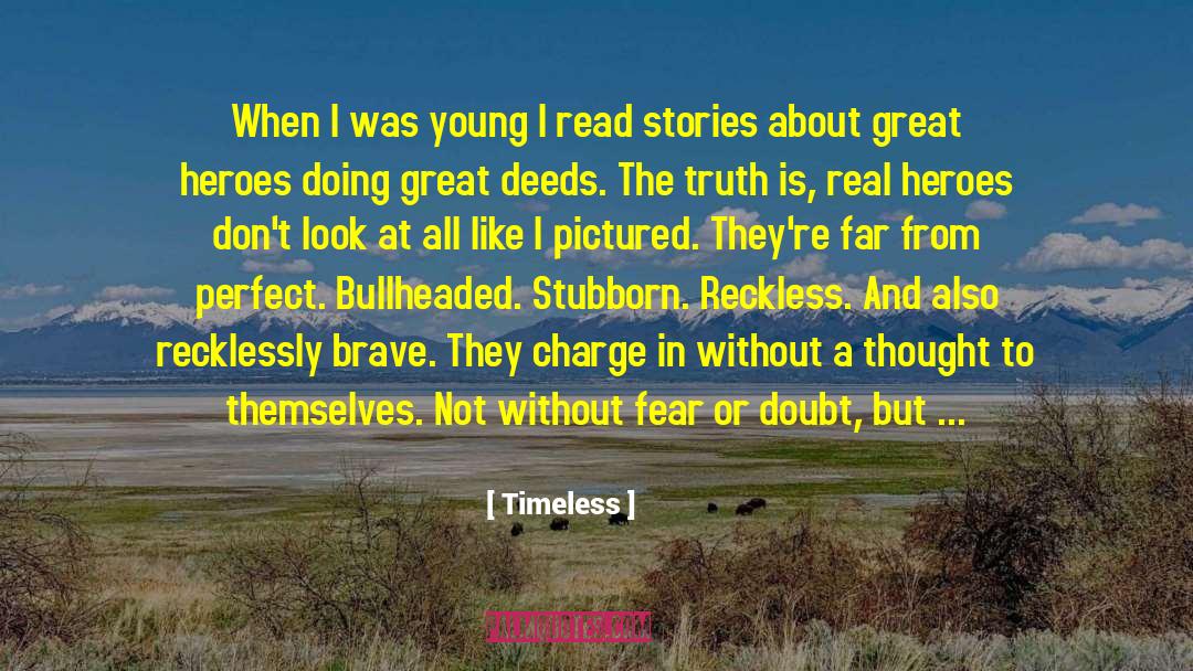 Timeless Quotes: When I was young I