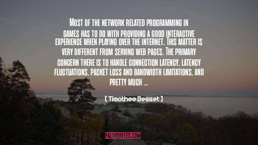 Timothee Besset Quotes: Most of the network related