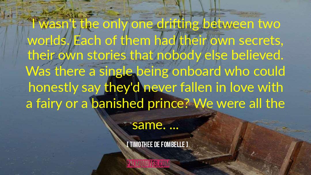 Timothee De Fombelle Quotes: I wasn't the only one