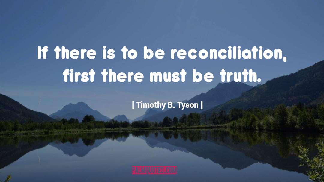 Timothy B. Tyson Quotes: If there is to be