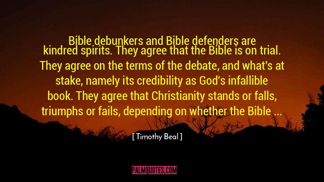 Timothy Beal Quotes: Bible debunkers and Bible defenders