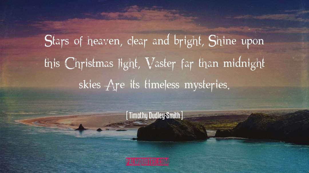 Timothy Dudley-Smith Quotes: Stars of heaven, clear and