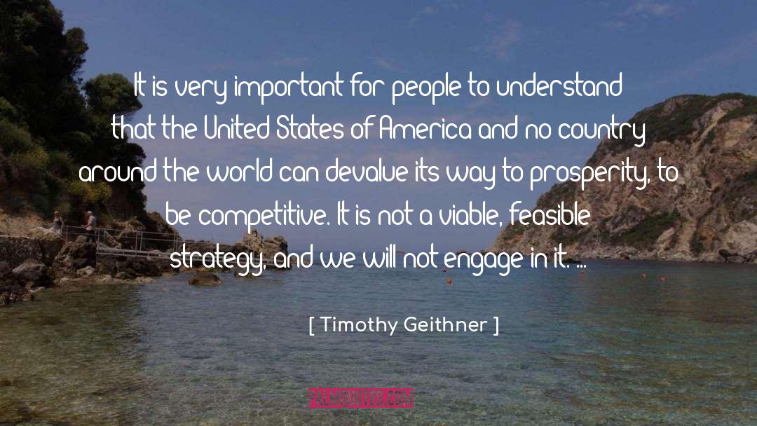 Timothy Geithner Quotes: It is very important for