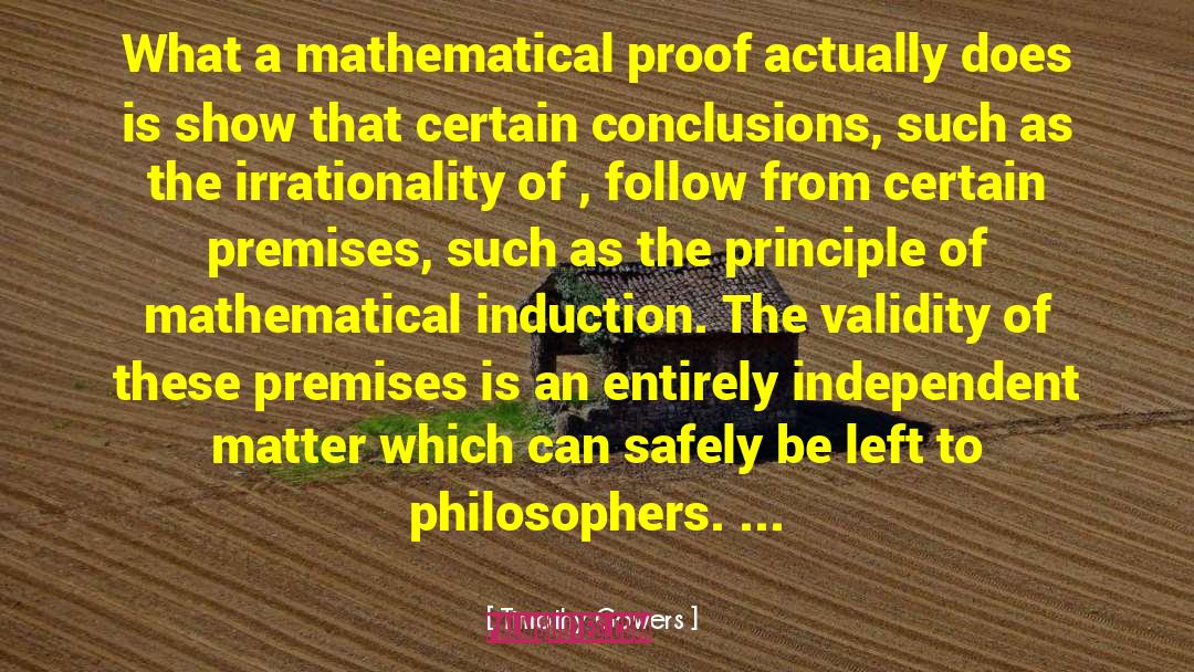 Timothy Gowers Quotes: What a mathematical proof actually