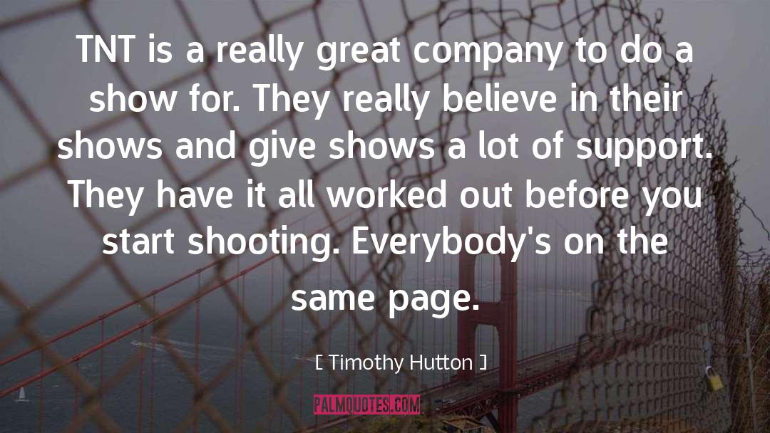 Timothy Hutton Quotes: TNT is a really great