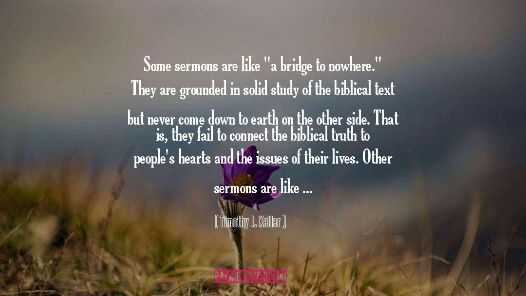 Timothy J. Keller Quotes: Some sermons are like 