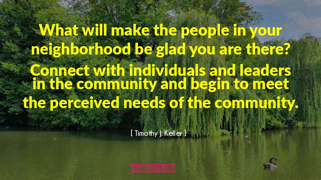 Timothy J. Keller Quotes: What will make the people