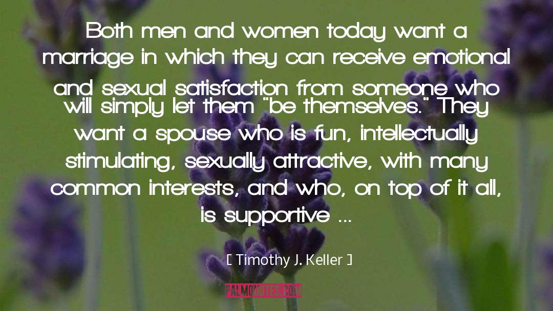 Timothy J. Keller Quotes: Both men and women today