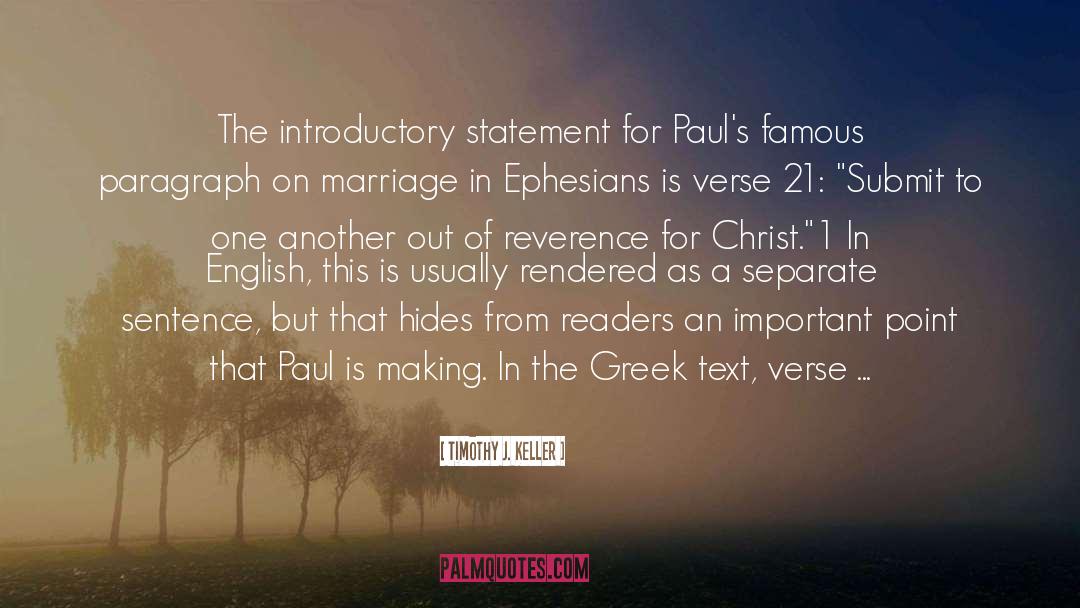 Timothy J. Keller Quotes: The introductory statement for Paul's