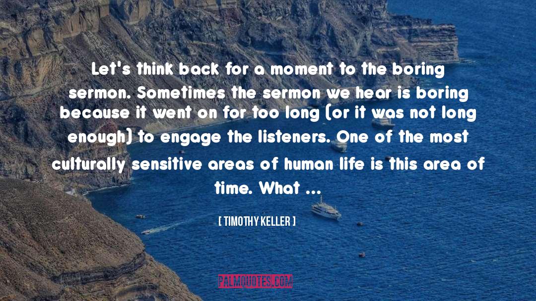 Timothy Keller Quotes: Let's think back for a