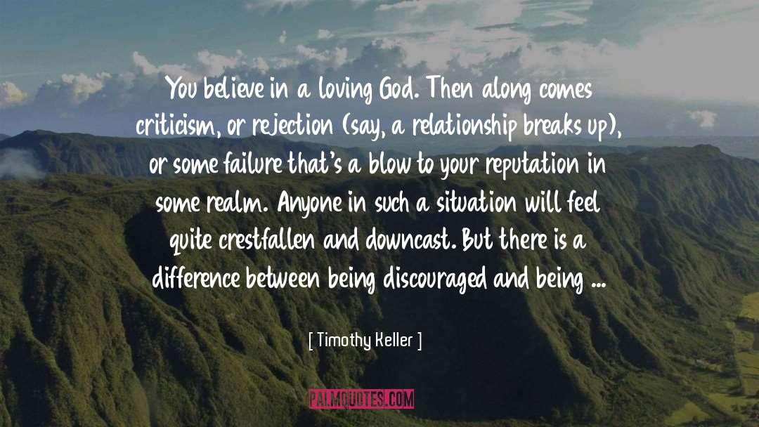 Timothy Keller Quotes: You believe in a loving