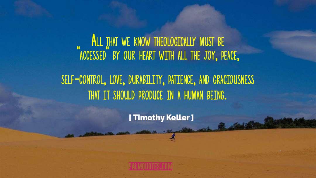 Timothy Keller Quotes: All that we know theologically