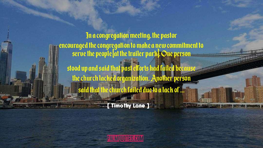 Timothy Lane Quotes: In a congregation meeting, the