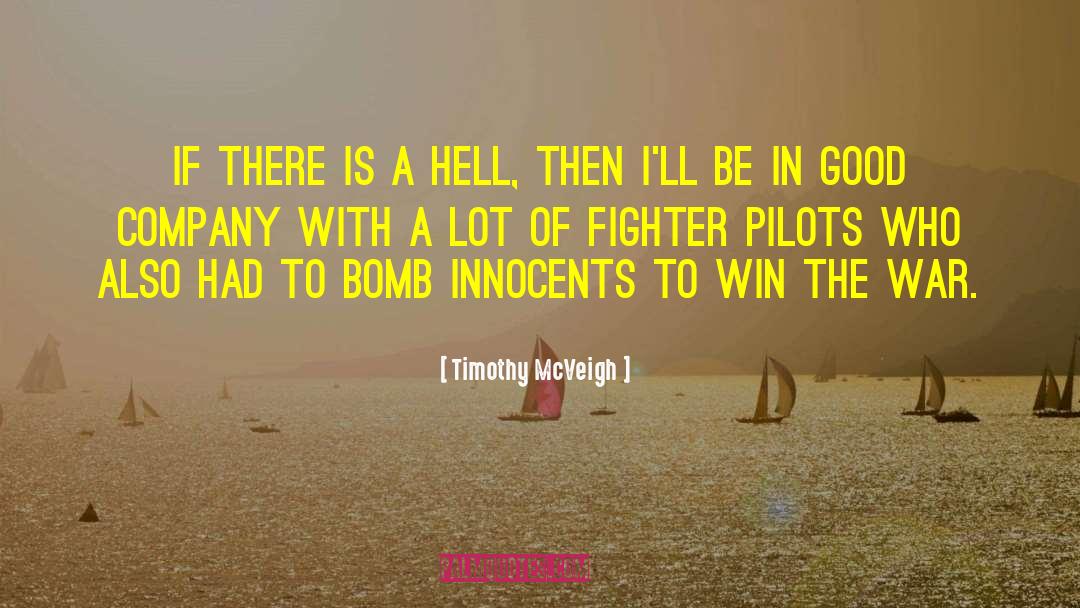 Timothy McVeigh Quotes: If there is a hell,