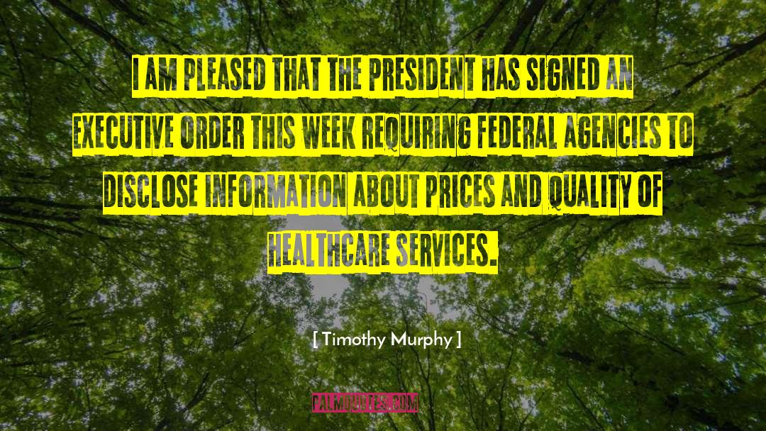 Timothy Murphy Quotes: I am pleased that the