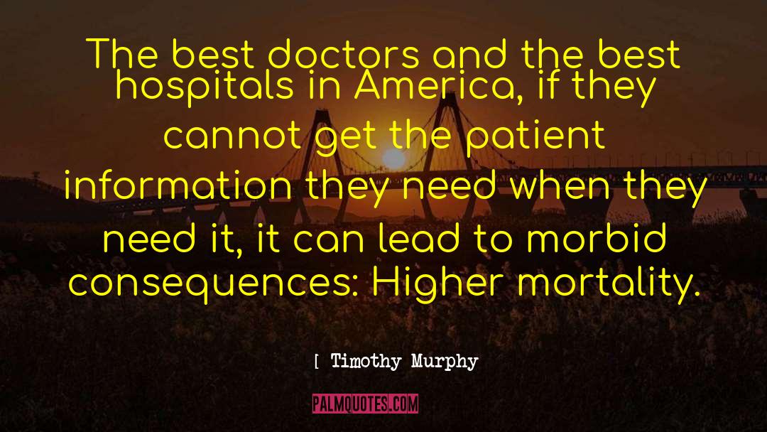 Timothy Murphy Quotes: The best doctors and the