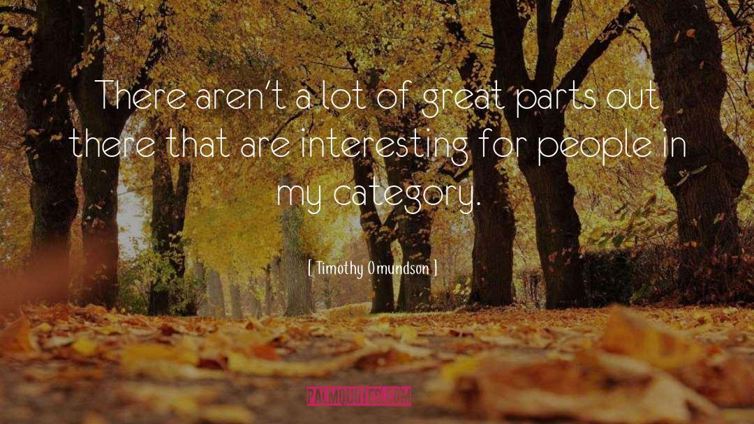 Timothy Omundson Quotes: There aren't a lot of