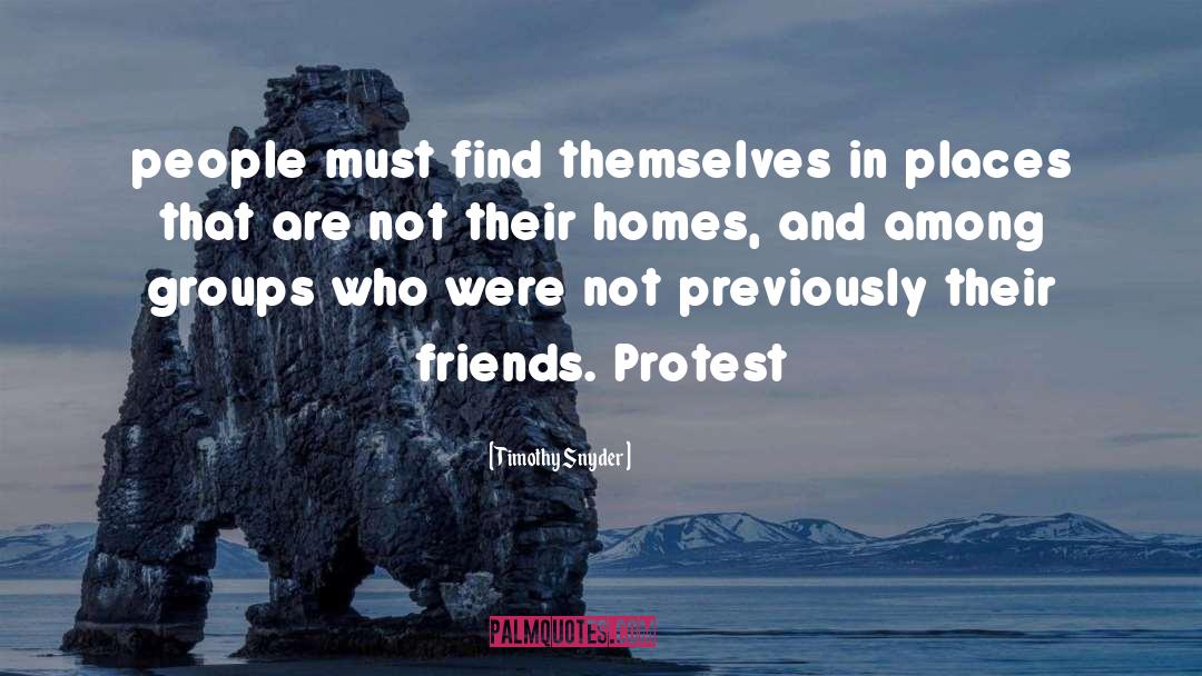 Timothy Snyder Quotes: people must find themselves in