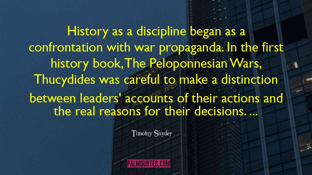 Timothy Snyder Quotes: History as a discipline began