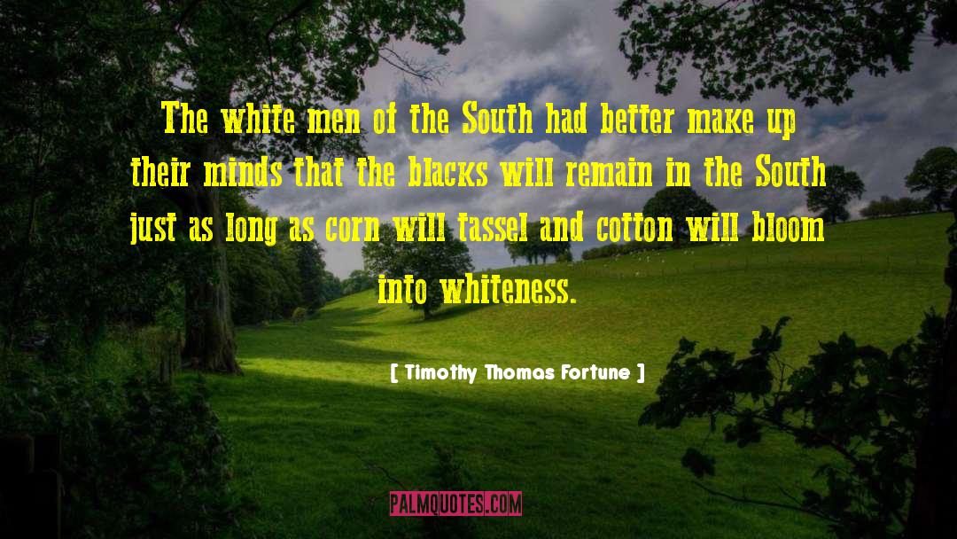 Timothy Thomas Fortune Quotes: The white men of the