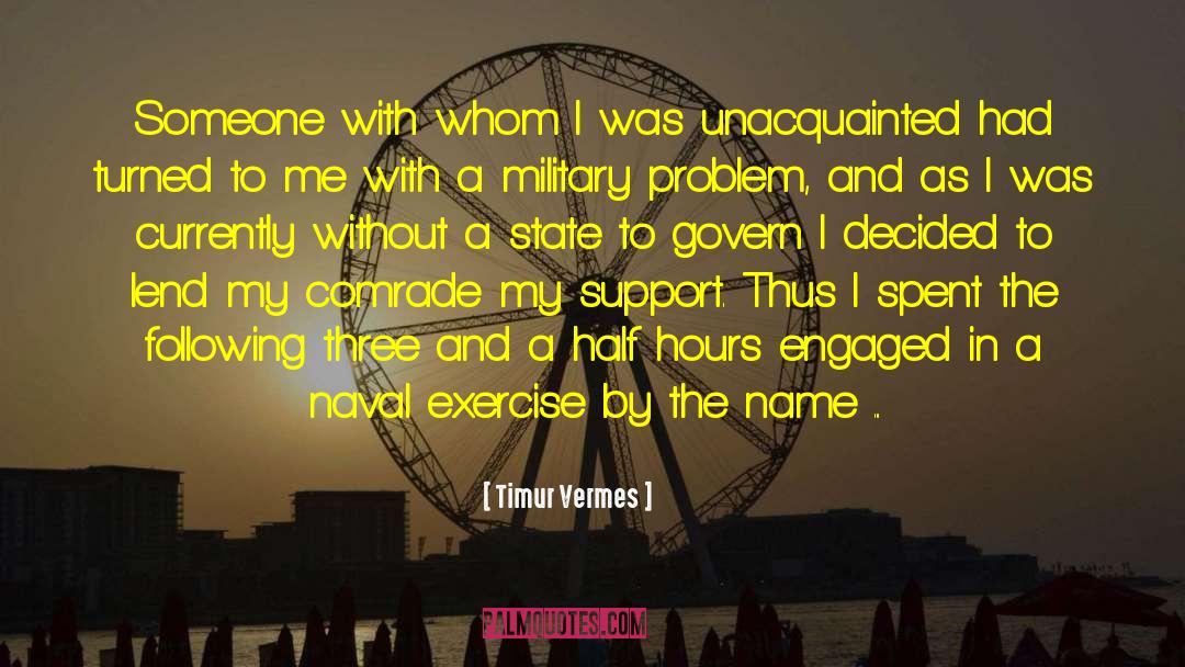 Timur Vermes Quotes: Someone with whom I was