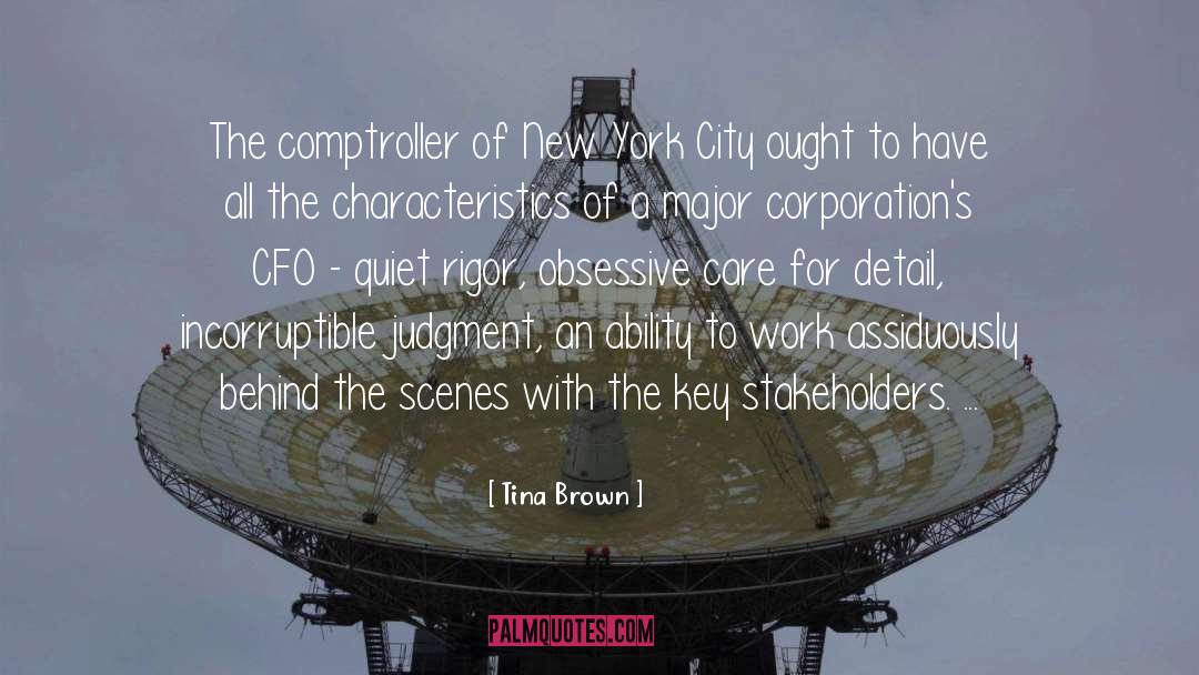 Tina Brown Quotes: The comptroller of New York