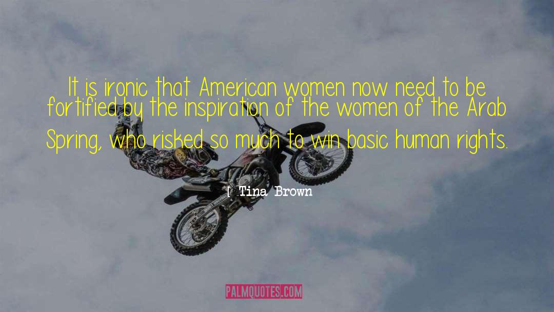 Tina Brown Quotes: It is ironic that American