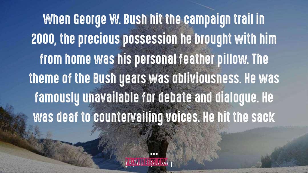 Tina Brown Quotes: When George W. Bush hit