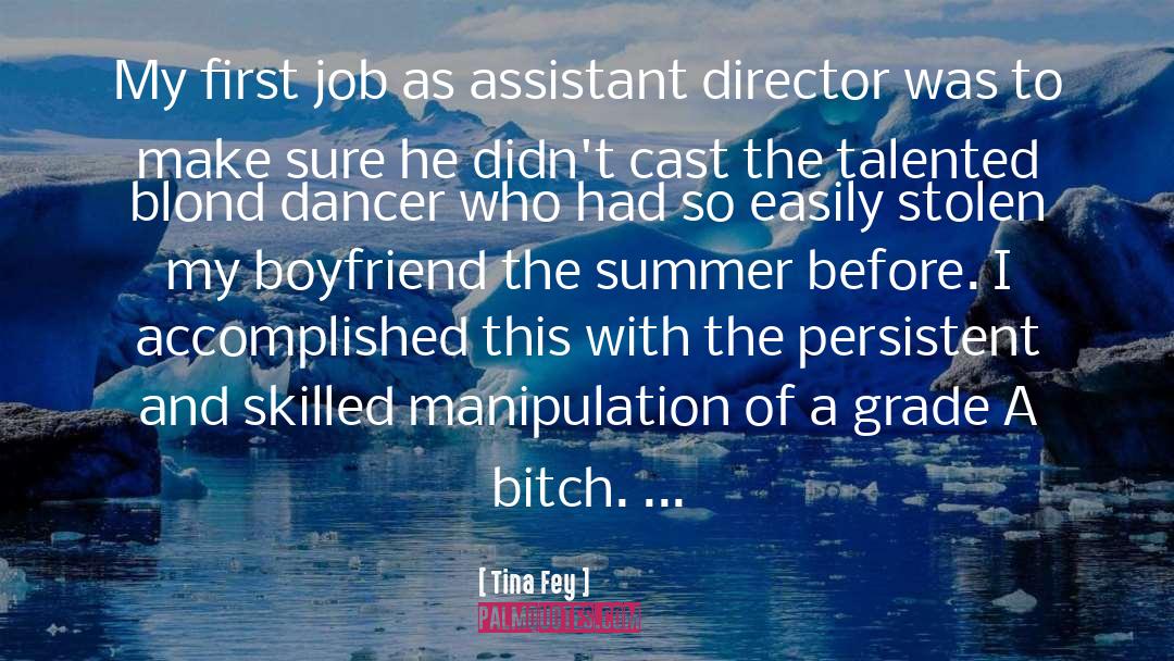 Tina Fey Quotes: My first job as assistant