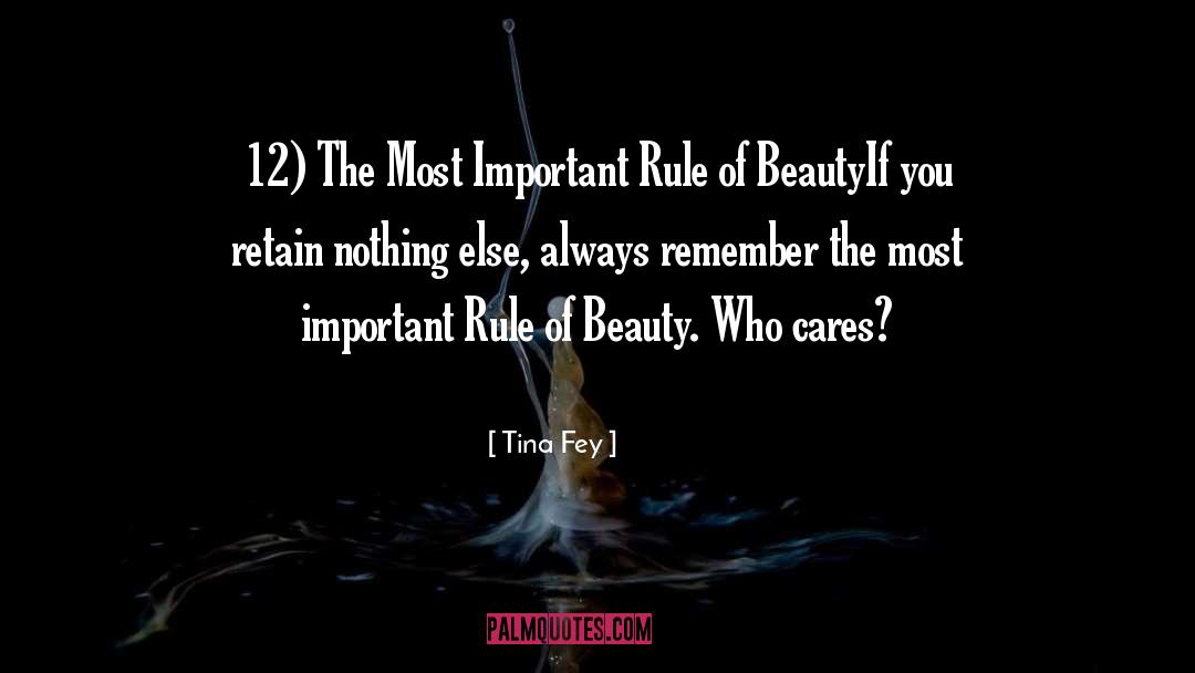 Tina Fey Quotes: 12) The Most Important Rule