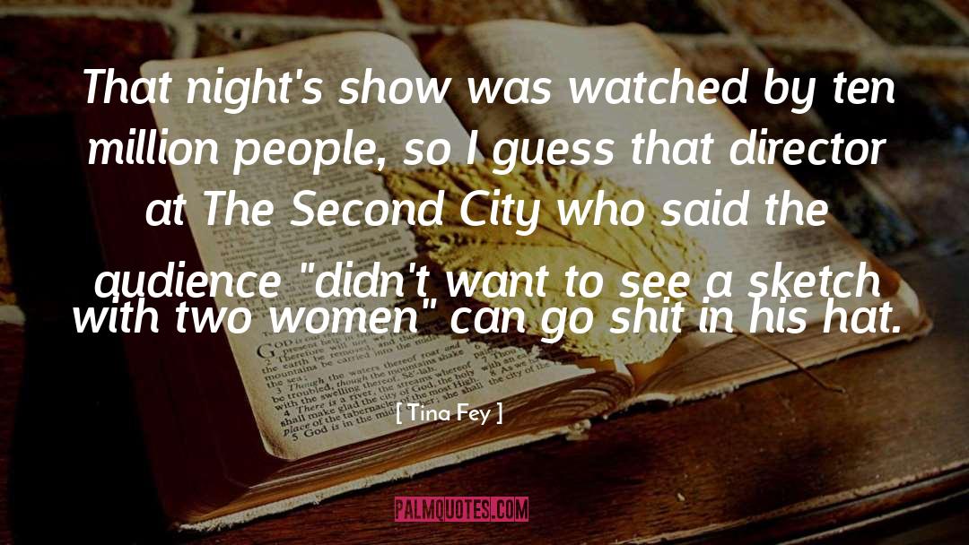 Tina Fey Quotes: That night's show was watched