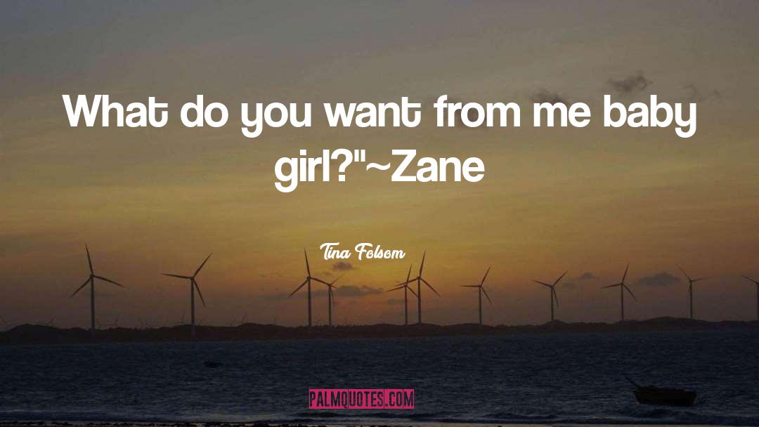Tina Folsom Quotes: What do you want from