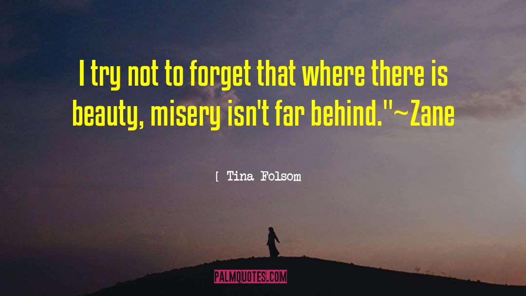 Tina Folsom Quotes: I try not to forget