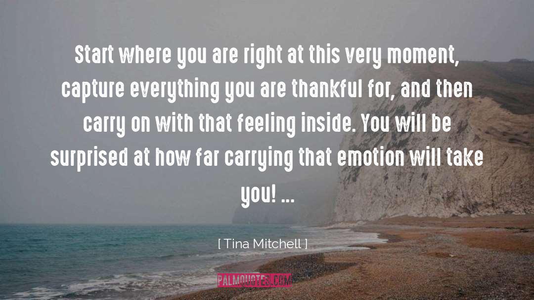 Tina Mitchell Quotes: Start where you are right