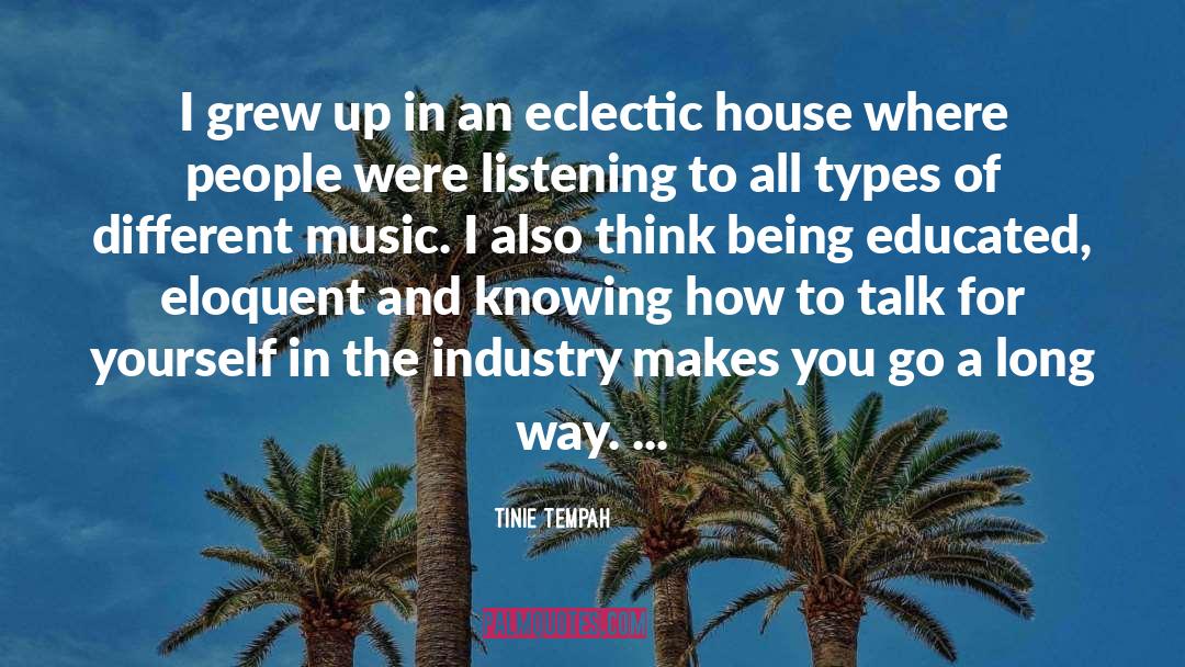 Tinie Tempah Quotes: I grew up in an