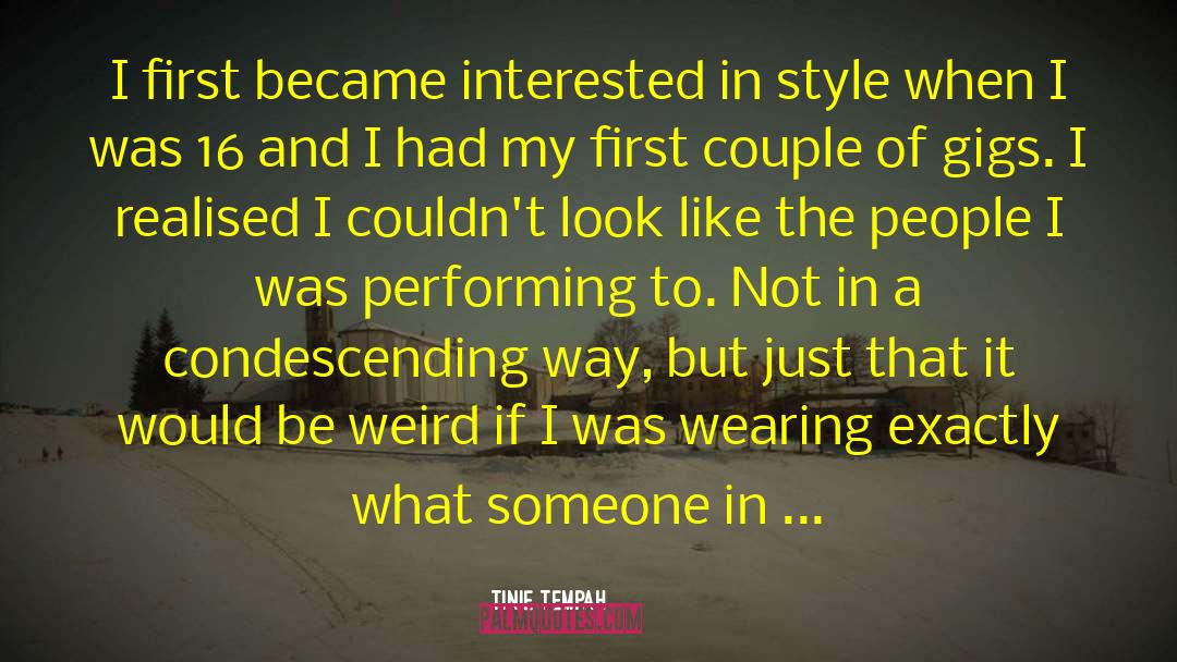 Tinie Tempah Quotes: I first became interested in