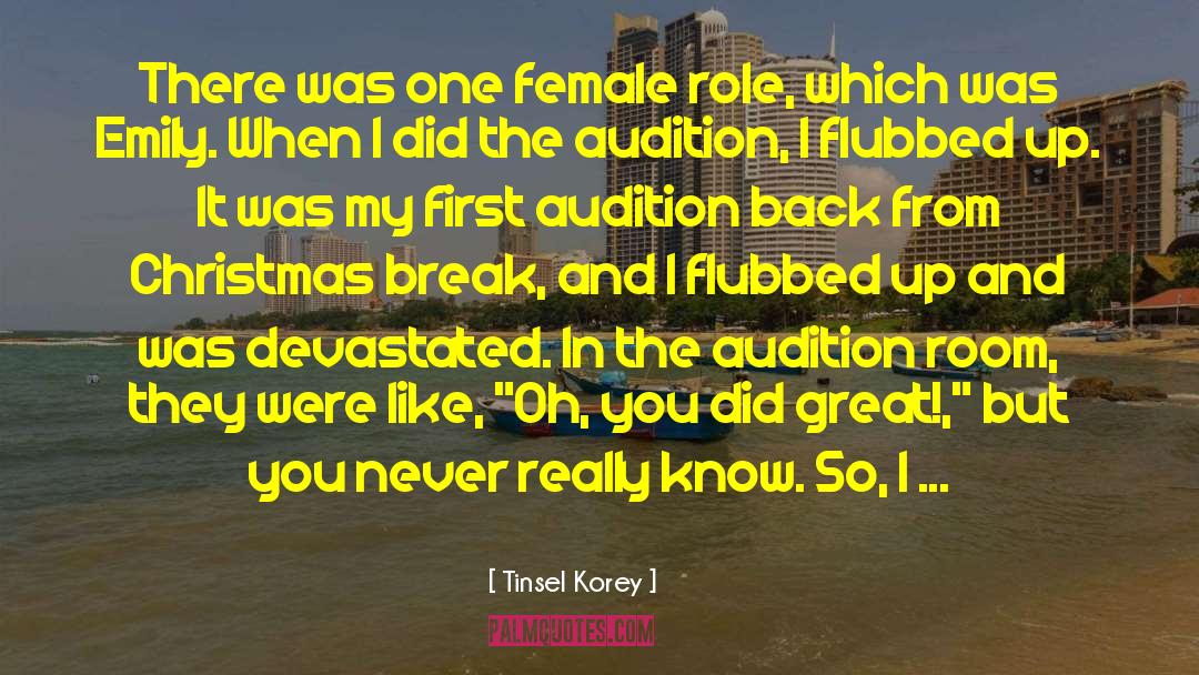 Tinsel Korey Quotes: There was one female role,