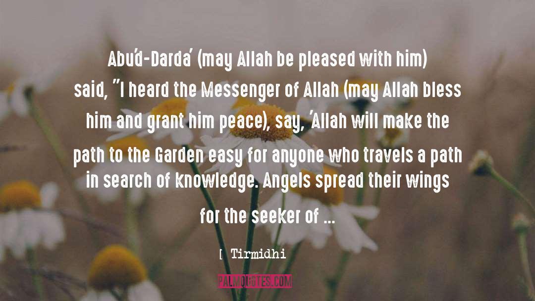 Tirmidhi Quotes: Abu'd-Darda' (may Allah be pleased