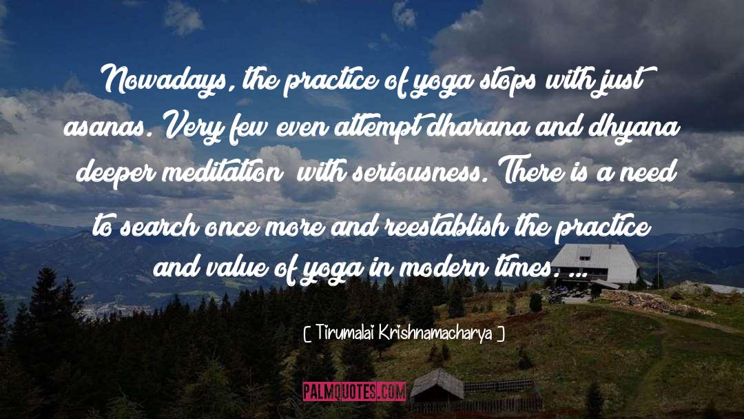 Tirumalai Krishnamacharya Quotes: Nowadays, the practice of yoga