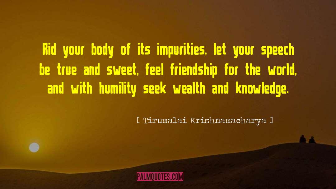 Tirumalai Krishnamacharya Quotes: Rid your body of its