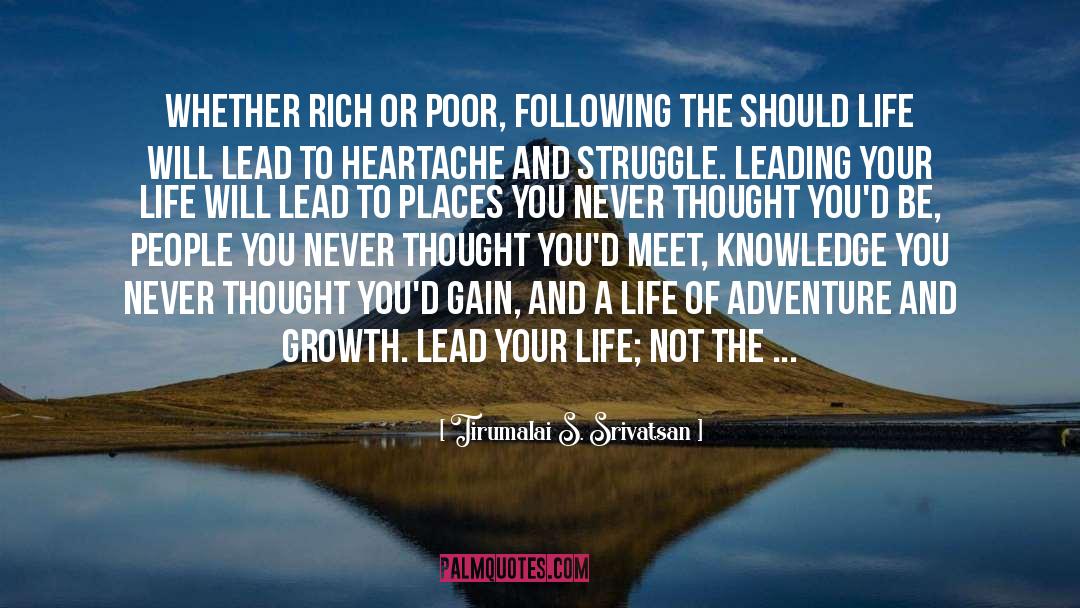 Tirumalai S. Srivatsan Quotes: Whether rich or poor, following