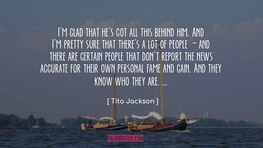 Tito Jackson Quotes: I'm glad that he's got