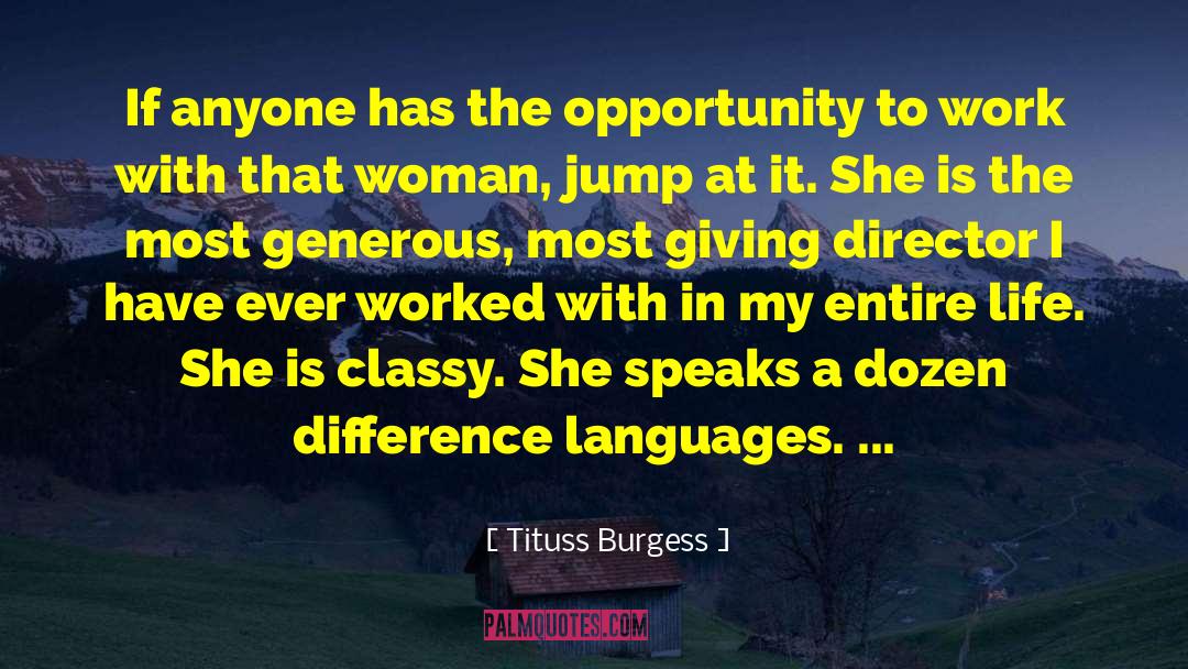 Tituss Burgess Quotes: If anyone has the opportunity