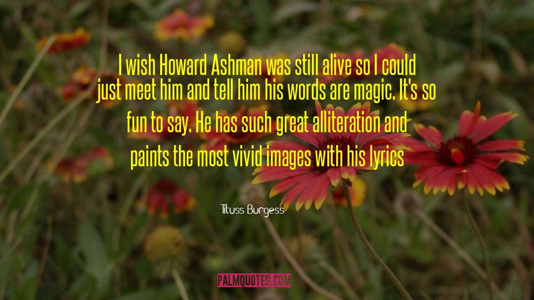 Tituss Burgess Quotes: I wish Howard Ashman was