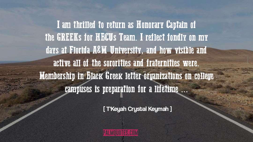 T'Keyah Crystal Keymah Quotes: I am thrilled to return