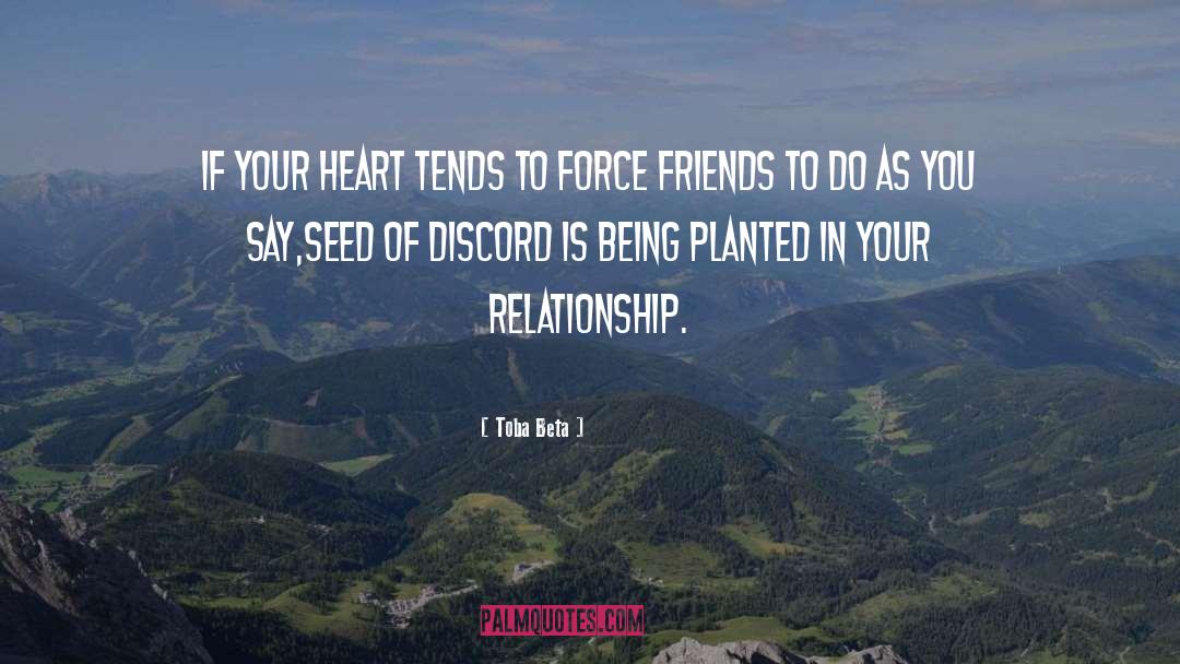 Toba Beta Quotes: If your heart tends to